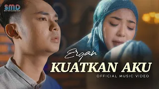 Download Ergan - Kuatkan Aku (Official Music Video) MP3