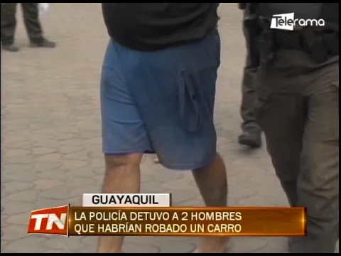 La policía detuvo a 2 hombres que habrían robado un carro