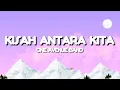 Download Lagu Kisah Antara Kita - One Avenue Band (Lyrics)