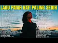 Lagu Siapkan Tisu! Kumpulan Lagu Galau Paling Sedih 2025 - Dadali, Papinka, Asbak (Full Album Patah Hati)