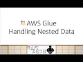 AWS Tutorials - AWS Glue Handling Nested Data