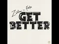 Get Better - Zlatan & Fola