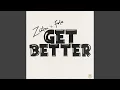 Download Lagu Get Better