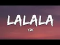 download lagu lalala y2k