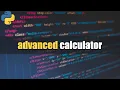 How to Build an Advanced Calculator Using Python