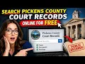 How to search Pickens County court records online for free