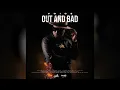 Voice - Out and Bad (Official Audio)
