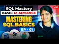Episode 1 Mastering SQL Basics LIVE Tutorial