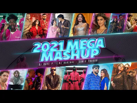 Download MP3 BEST OF #2021 MEGA MASHUP | @DJDaveNYC  & @DJHarshal | Sunix Thakor |  Year End Mashup