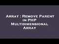 Array Remove Parent in PHP Multidimensional Array