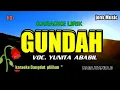 Download Lagu GUNDAH || Yunita ABABIL || KARAOKE DANGDUT || NADA WANITA 