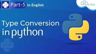 What is Type Conversion in Python Concept of Type Conversion Python Tutorial For Beginners