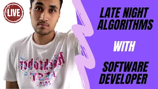 LIVE Late Night Algorithms with Software Developer Rachit Jain