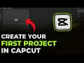 How to Create a New Project in CapCut (Beginner Tutorial)