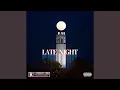 Download Lagu LATE NIGHT