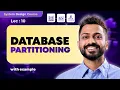 Lec10 Database Partitioning How it is Done in System Design