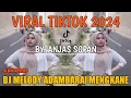 Download Lagu DJ MELODY ADAMBARAI MENGKANE SLOW REVERB VIRAL BY ANJAS SOPAN