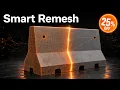 Smart Remesh
