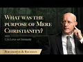 What was the purpose of Mere Christianity