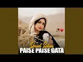 Lagu Paise Paise Gata