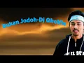 Download Lagu Bukan Jodoh-Dj Qhelfin-Lirik Lagu