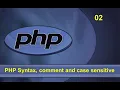PHP Syntax comment and case sensitivity