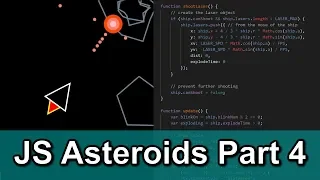 JS Asteroids Game Part 4 Shooting Lasers and Asteroid Destruction