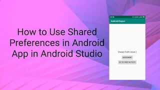 How to Use Shared Preferences in Android App in Android Studio