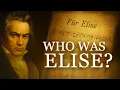 Fur Elise - Who Was Elise Beethoven Explained