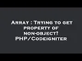 Array Trying to get property of non-object