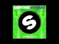 Quintino - Go Hard ( Orginal Mix )