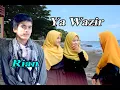 Download Lagu YA WAZIR - RIAN # Qasidah Cover