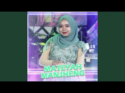 Download MP3 Mateyah Manjheng