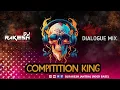 Lagu COMPITITION KING 👑 HORN VS DIALOGUE MIX  DJ RAKESH JANTRAL ( ROCK BASS)🚨🚨