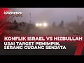 Lagu Makin Panas! Usai Tewaskan Pemimpin Hizbullah, Israel Hancurkan Gudang Senjata! | OneNews Update