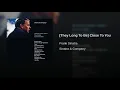 (They Long To Be) Close To You