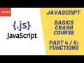JavaScript Basics Crash Course - Part 4 5