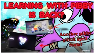 LEARNING WITH PIBBY IS BACK AND NOW IS REAL