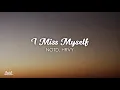 NOTD, HRVY - I Miss Myself (Lyrics / Lyric Video)