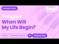 Download Lagu When Will My Life Begin? - Tangled | Mandy Moore (Karaoke Piano)