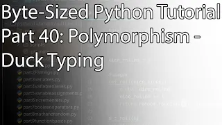 Byte-Sized Python Tutorial Part 39 Polymorphism - Duck Typing