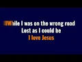 ❤️🎶 I Love Jesus – Lyric Video 🎶❤️ by Mac Powell