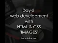 part-5 Web Development with HTML CSS - IMAGES