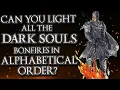 Can You Light All Dark Souls Bonfires In Alphabetical Order