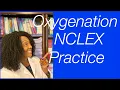 Oxygenation NCLEX Practice