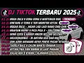 DJ TIKTOK TERBARU 2025🎵DJ NGGA DULU X DORA DORA X MISTERIUS GIRL🎵DJ BINTANG 5 TENXI X TOR MONITOR 🔥