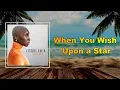 Cynthia Erivo - When You Wish Upon a Star