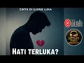 Download Lagu 𝗖𝗜𝗡𝗧𝗔 𝗗𝗜 𝗨𝗝𝗨𝗡𝗚 𝗟𝗨𝗞𝗔 Official Music Video Lirik Lagu