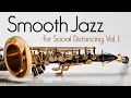 Lagu Smooth Jazz for Social Distancing, Vol. 1 • Relaxing, Beautiful, Healing Jazz