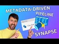 How to Create a Metadata Driven Pipeline in Azure Synapse for beginners